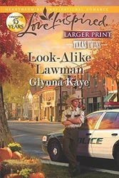 Cover Art for 9780373816491, Look-Alike Lawman by Glynna Kaye