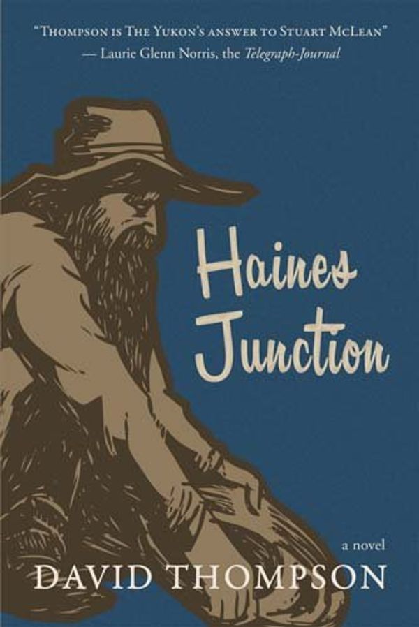 Cover Art for 9781927575048, Haines Junction by David Thompson