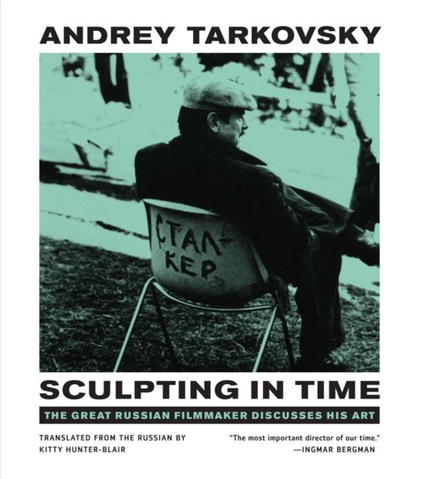 Cover Art for 9780292776241, Sculpting in Time: Reflections on the Cinema by Andrey Tarkovsky