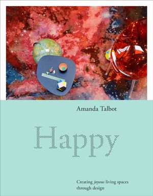 Cover Art for 9781743360545, Happy by Amanda Talbot