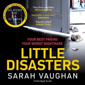 Cover Art for 9781471167898, Little Disasters by Sarah Vaughan, Sophie Roberts, Esther Wane, Elliot Fitzpatrick
