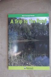 Cover Art for 9780153601866, Trip to the Pond, Above Level Reader Grade 3: Harcourt School Publishers Math (Hsp Math 09) by Hsp
