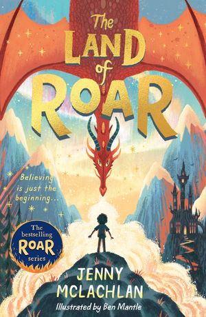 Cover Art for 9781405293679, The Land of Roar by Jenny McLachlan