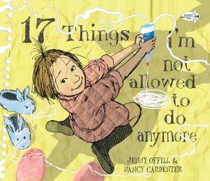Cover Art for 9780375866012, 17 Things I'm Not Allowed to Do Anymore by Jenny Offill