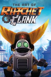 Cover Art for 9781506705729, The Art Of Ratchet & Clank by Sony Computer Entertainment