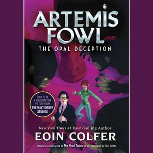 Cover Art for 9780307243348, Artemis Fowl 4: Opal Deception by Eoin Colfer