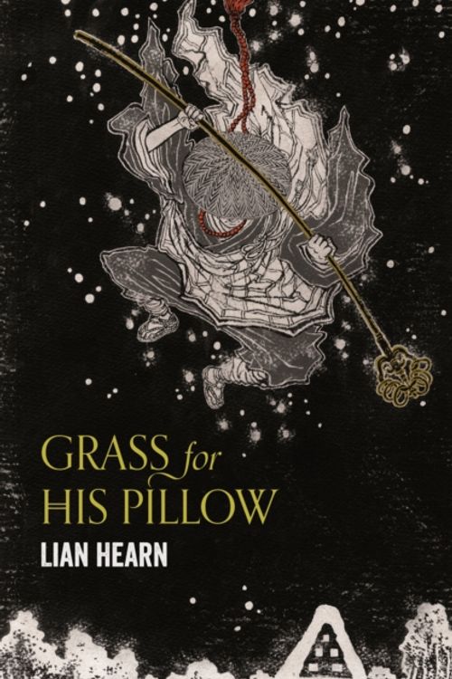 Cover Art for 9781509837816, Grass for his Pillow by Lian Hearn
