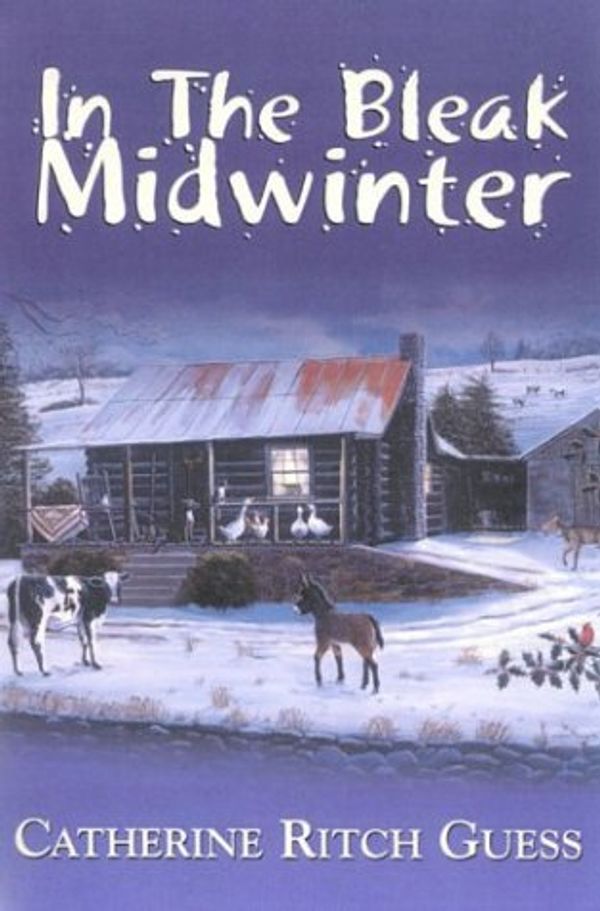 Cover Art for 9780971353435, In the Bleak Midwinter by Catherine Ritch Guess