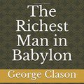 Cover Art for 9781980287742, The Richest Man in Babylon by George S. Clason