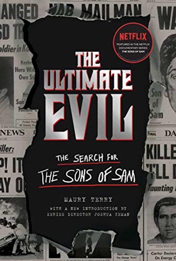 Cover Art for B08NFVHPP5, The Ultimate Evil: The Search for the Sons of Sam by Maury Terry