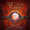 Cover Art for 9781624609404, The Gate Thief by Orson Scott Card