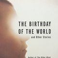 Cover Art for 9780066212531, The Birthday of the World: And Other Stories by Le Guin, Ursula K.