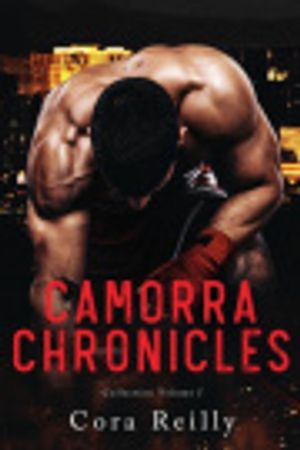 Cover Art for 9798599679578, Camorra Chronicles Collection Volume 1 by Cora Reilly