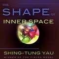 Cover Art for 9780465022663, The Shape of Inner Space by Shing-Tung Yau