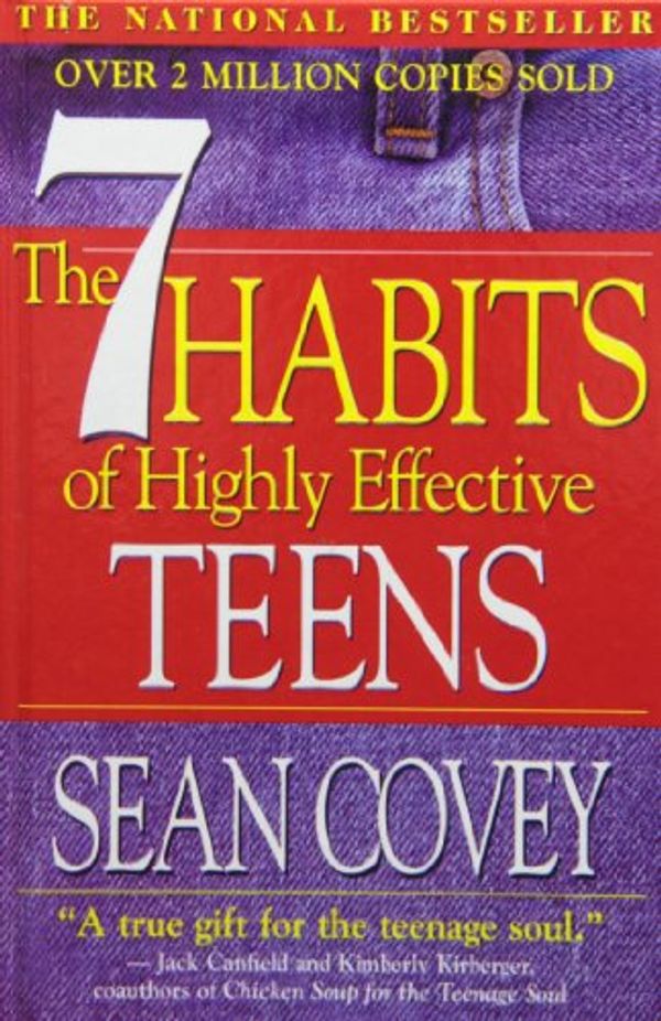 Cover Art for 9781439527757, The 7 Habits of Highly Effective Teens by Sean Covey