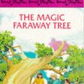 Cover Art for 9780749707590, The Magic Faraway Tree by Enid Blyton
