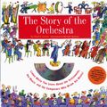 Cover Art for 9781579121488, The Story Of The Orchestra: Listen While You Learn About the Instruments, the Music and the Composers Who Wrote the Music! by Meredith Hamilton
