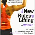 Cover Art for 9781583332948, The New Rules of Lifting for Women Lift Like a Man Look Like a Goddess by Lou Schuler