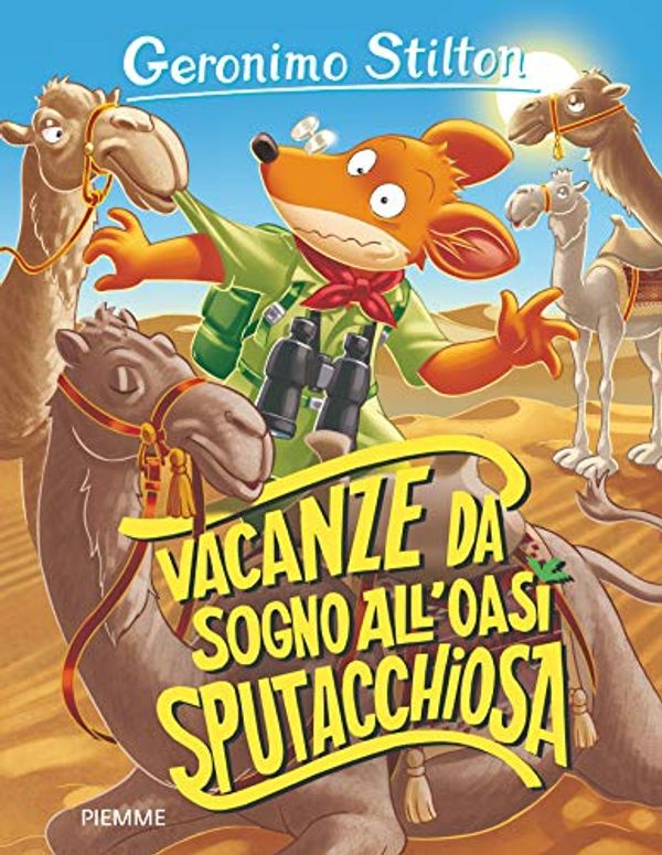 Cover Art for B07LFPJDPH, Vacanze da sogno all'Oasi Sputacchiosa (Italian Edition) by Geronimo Stilton