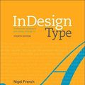 Cover Art for 9780134846712, InDesign TypeProfessional Typography with Adobe InDesign by Nigel French