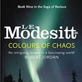 Cover Art for 9781857239577, Colours of Chaos by L. E. Modesitt, Jr.