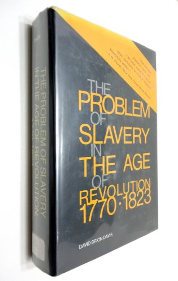 Cover Art for 9780801408885, The Problem of Slavery in the Age of Revolution, 1770-1823 by David Brion Davis