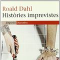 Cover Art for 9788497871280, Històries imprevistes by Roald Dahl