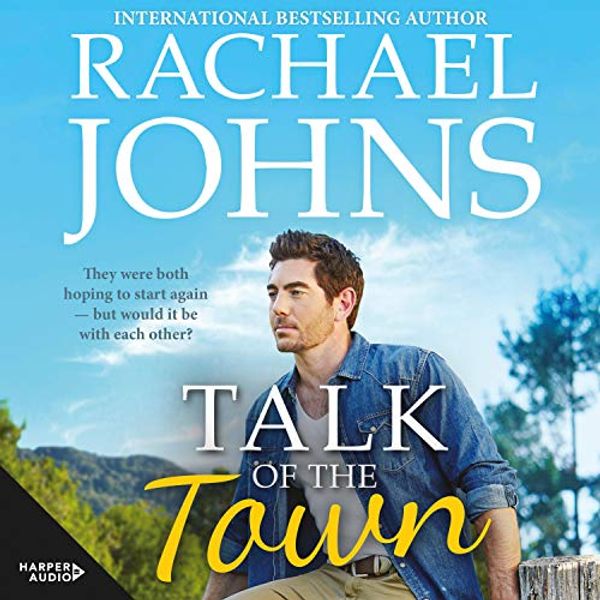 Cover Art for B086VPLMHF, Talk of the Town by Rachael Johns