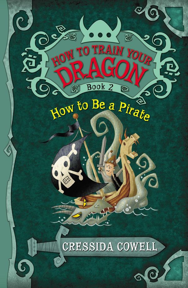 Cover Art for 9780316376396, How to Train Your Dragon: How to Be a Pirate by Cressida Cowell