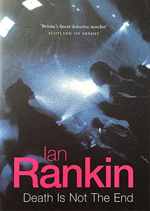 Cover Art for 9780752824864, Death is Not the End by Ian Rankin