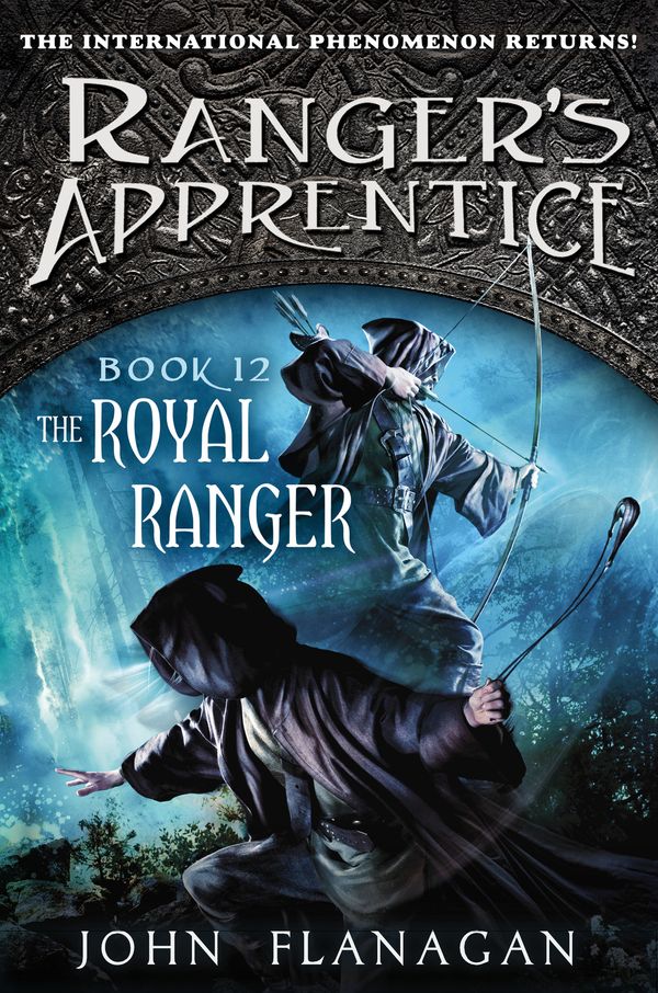 Cover Art for 9781101638613, The Royal Ranger by John Flanagan