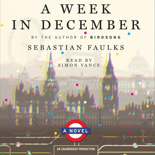 Cover Art for 9780307714084, A Week in December by Sebastian Faulks