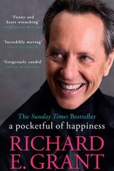Cover Art for 9781398519503, A Pocketful of Happiness by Richard E. Grant