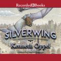Cover Art for 9781436188500, Silverwing by Kenneth Oppel
