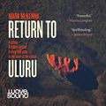 Cover Art for B08X1BF5TH, Return to Uluru by Mark McKenna
