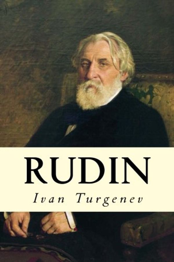 Cover Art for 9781502885135, Rudin by Ivan Sergeevich Turgenev