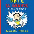 Cover Art for 9781644736210, Nate: Ataca de nuevo / Big Nate Strikes Again by Lincoln Peirce