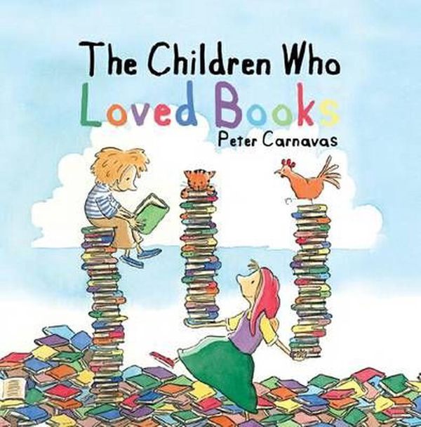 Cover Art for 9781921928260, The Children Who Loved Books by Peter Carnavas