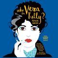 Cover Art for 9781538521755, Who Is Vera Kelly? by Rosalie Knecht