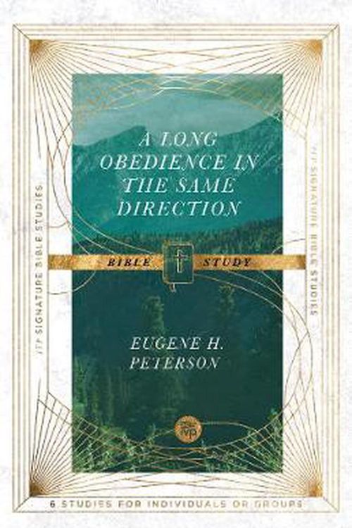 Cover Art for 9780830848447, A Long Obedience in the Same Direction Bible Study (IVP Signature Bible Studies) by Eugene H. Peterson