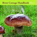 Cover Art for 9780747589327, Mushrooms: River Cottage Handbook No.1 by John Wright