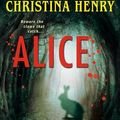 Cover Art for B00OQS4GWU, Alice (The Chronicles of Alice) by Christina Henry