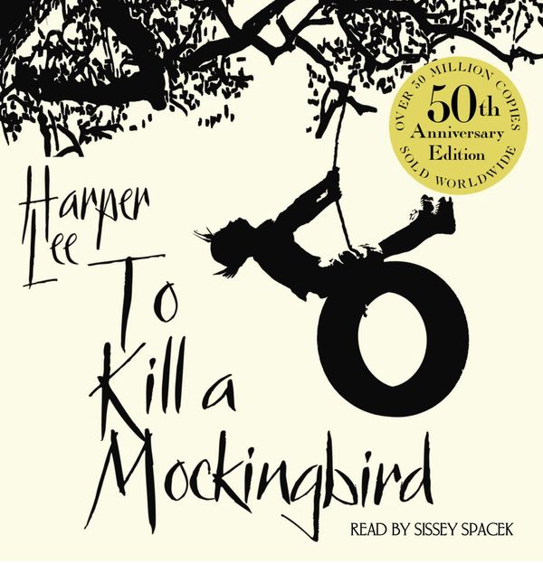 Cover Art for 9781846572562, To Kill A Mockingbird: 50th Anniversary Edition by Harper Lee