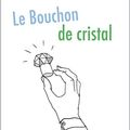 Cover Art for B012BBQ9XC, Le Bouchon De Cristal by Maurice Leblanc