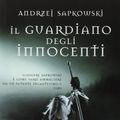 Cover Art for 9788842916598, Il guardiano degli innocenti by Andrzej Sapkowski