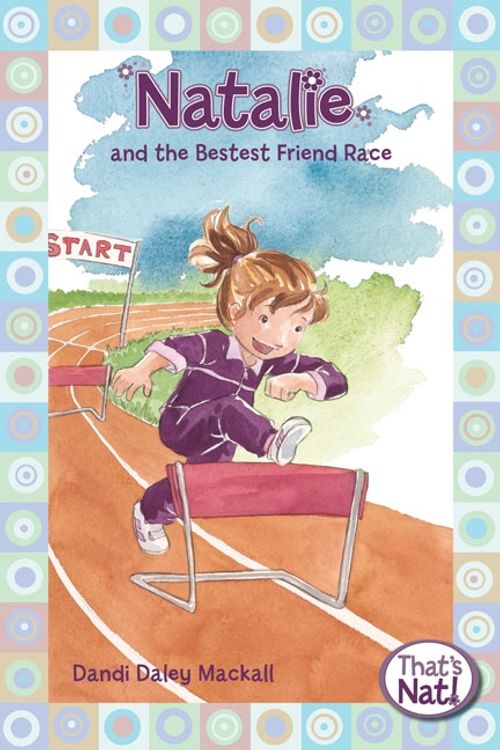 Cover Art for 9780310715702, Natalie and the Bestest Friend Race by Dandi Daley Mackall