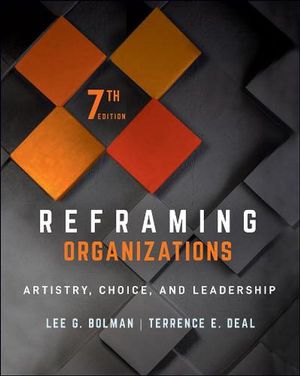 Cover Art for 9781119855125, Reframing Organizations by Lee G. Bolman, Terrence E. Deal