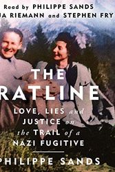 Cover Art for B07ZKWJCLQ, The Ratline: Love, Lies and Justice on the Trail of a Nazi Fugitive by Philippe Sands