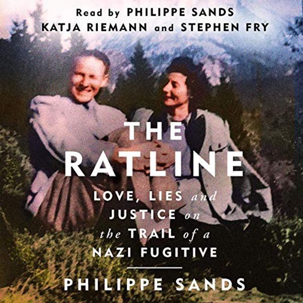 Cover Art for B07ZKW1FLD, The Ratline: Love, Lies and Justice on the Trail of a Nazi Fugitive by Philippe Sands