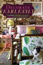 Cover Art for 9780847842339, Decorate Fearlessly: Using Whimsy, Confidence, and a Dash of Surprise to Create Deeply Personal Spaces by Susanna Salk